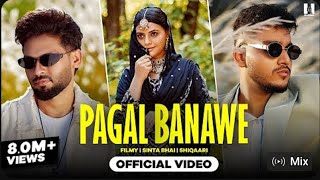 Pagal BanaweStarring  Sinta Bhai amp Muskan Thakur music 🎵 [upl. by Abana8]