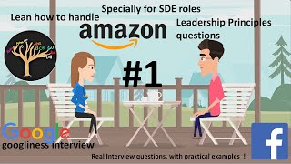 Amazon Leadership Principles  Real Interview Questions and Answers video 1 FAANG [upl. by Horatio858]