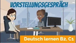 Deutsch lernen B2 C1  ein Vorstellungsgespräch führen  Haupt und Nebensätze  Satzbau [upl. by Einrae210]