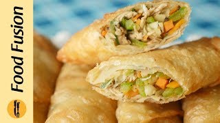 Chicken Spring Rolls  Make and Freeze Recipe by Food Fusion Ramzan Special Recipe [upl. by Hgielak]