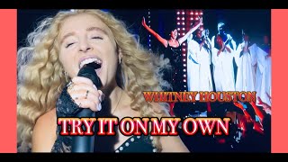 Try It On My Own  Whitney Houston Cover By Sezina Kelsey® [upl. by Wardieu621]