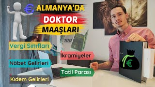 Almanyada Doktorluk  Doktor Maaşlarıvergi sınıfları nöbet ve tatil paraları  Dr Hakan Bahadır [upl. by Sesiom]