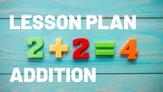 Addition Lesson Plan  A Lesson Plan Template  How To Teach Addition To 1st and 2nd Graders [upl. by Eema914]