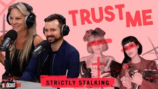 Getting To Know Strictly Stalking Podcast  The Podcast About Stalkers  Trust Me Podcast Clip [upl. by Starbuck]