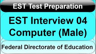 FDE EST Interview 2024  FDE EST Interview 04  FDE EST Computer Science Male [upl. by Darcey]