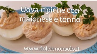 Uova ripiene con maionese e tonno uovaripiene uovaconmaionese ricettepasquali ricette [upl. by Akenna]