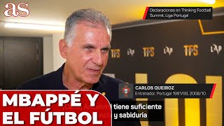 EX DEL REAL MADRID CRITICA FICHAJE MBAPPÉ por el REAL MADRID  Carlos Queiroz [upl. by Lindon]