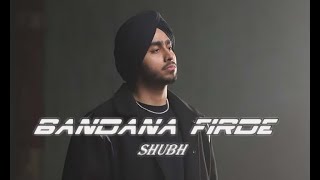 Bandana Firde Remix Shubh  Shubh New Trending Punjabi Song 2024 [upl. by Myrta293]