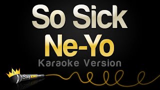 NeYo  So Sick Karaoke Version [upl. by Dagall]