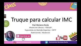 COMO CALCULAR O IMC  TRUQUE RÁPIDO  NUTRIÇÃO [upl. by Eimrej]