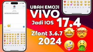 Ubah Emoji VIVO Jadi iPhone 2024 Cara Menggunakan Zfont 367 [upl. by Powell391]