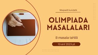 B masala  10sinf informatika olimpiadasi masalalari 3bosqich  viloyat bosqichi [upl. by Ahsenrad]