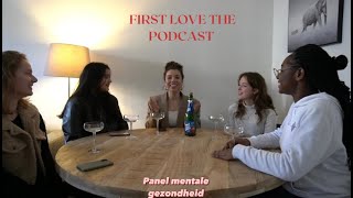 FIRSTLOVETHEPODCAST  Panel mentale gezondheid mental health month [upl. by Nary]