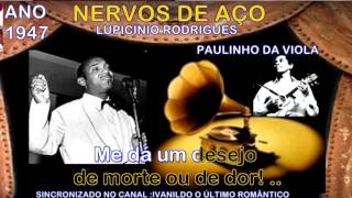 Nervos de Aço  Paulinho da viola canta  Lupicinio Rodrigues  karaoke [upl. by Suirtemid]