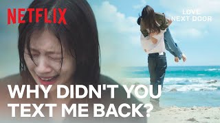 quotWhy didnt you respond to my messagesquot  Love Next Door Ep 10  Netflix ENG SUB [upl. by Marcelle332]