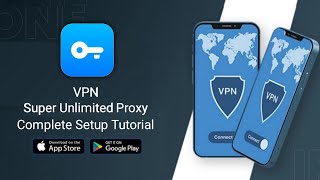 How to Use VPN Super Unlimited Proxy Complete Guide [upl. by Oeniri]