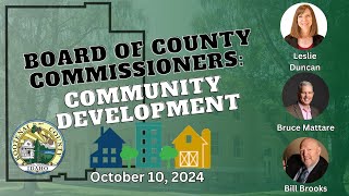 10102024 Board of County Commissioners Community Development [upl. by Tammany]