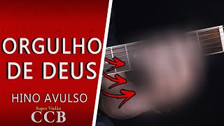 Hino Avulso  Orgulho de Deus ESSE ACORDE VAI MUDAR A SUA FORMA DE TOCAR [upl. by Nosreip854]