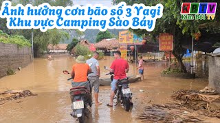 Ảnh hưởng cơn bão số 3 khu vực Camping Sào BáyBãosố3 YagiKimBôiTV [upl. by Louie812]