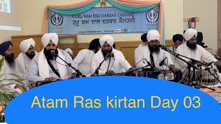 Atam Ras Kirtan Day 03 Calgary 2023 [upl. by Ladiv193]