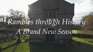 Rambles through History  A Brand New Season [upl. by Noyr836]