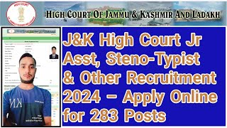 JampK High Court Jr Asst StenoTypist amp Other Recruitment 2024 – Apply Online for 283 Posts [upl. by Curt]