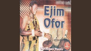 Ejim Ofor Pt 2 [upl. by Ehtyaf]