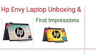 Hp Envy X360 2In1 Laptop Unboxing amp Quick Review [upl. by Arihsay]