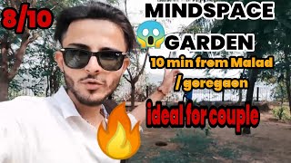 🔥MUMBAI 06 💥 mindspace garden Malad west  best for chill and peace ideal for couple and creator [upl. by Brindell613]