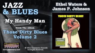 Ethel Waters amp James P Johnson  My Handy Man [upl. by Harman]