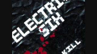 07 Electric Six  Steal your bones Kill [upl. by Einrae]