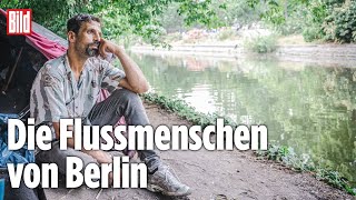 Obdachlose in Berlin und ihr verborgenes Leben am Wasser  BILD Reportage [upl. by Ahsenom984]