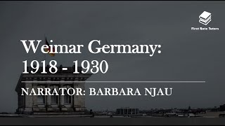 WEIMAR GERMANY IN 9 MINUTES HISTORY REVISION  NARRATOR BARBARA NJAU [upl. by Medarda]