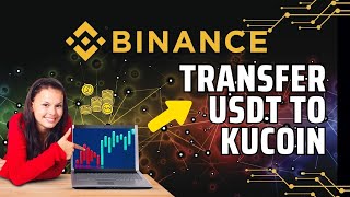 How to Transfer USDT from Binance to KUCOIN 2024 [upl. by Zippora]