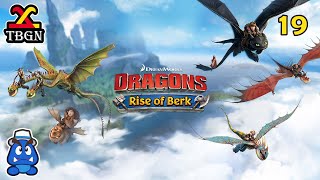 Dragons Rise of Berk Lets Play Part 19  TBGN  I Need To Go Somewhere Less Disturbing [upl. by Nylirahs458]