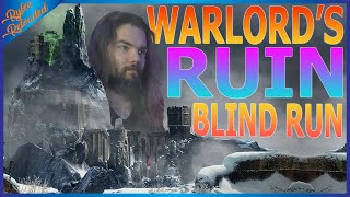 Rylees Blind Warlords Ruin Run [upl. by Anaud]