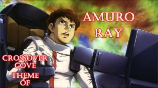 Crossover Cove Theme of Amuro Ray [upl. by Aloysius]