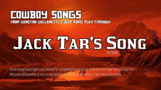 Jack Tars Song Uncle Karen Susan  Cowboy Songs RDRII [upl. by Asinet]