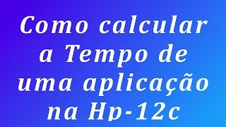 Como converter taxa de juros na hp 12c [upl. by Sully196]