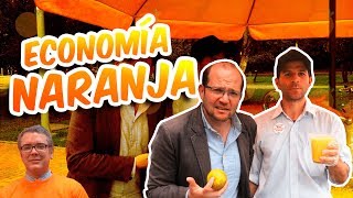 LOS VERDADEROS EMPRENDEDORES DE LA ECONOMÍA NARANJA [upl. by Norward250]