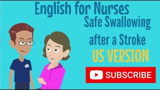 English for Nurses Safe Swallowing after a Stroke US Version [upl. by Amabelle]