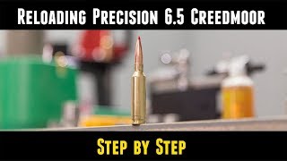 Quick Look Precision 65 Creedmoor Reloading Start to Finish [upl. by Amasa523]