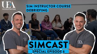 SimCast Special  Ep6  Debriefing [upl. by Woodring142]