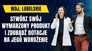 Dofinansowanie dla firm z woj Lubelskiego na rozwój firmy Badania i Rozwój oraz ich wdrożenie [upl. by Nilac217]