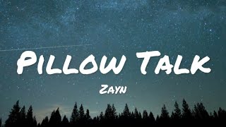 Zayn  Pillow Talk lyrics [upl. by Anemix]