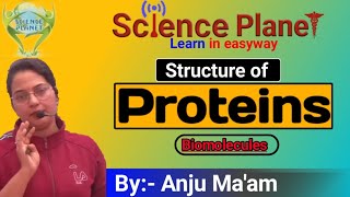 Structure of proteins Biomolecules By Anju maam scienceplanetbiology [upl. by Thorvald]