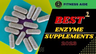 The 7 Best Enzyme Supplements  Best Digestive Enzymes Supplement [upl. by Alene]