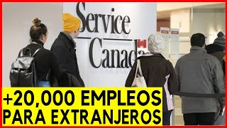 🇨🇦 Canadá Ofrece 20000 EMPLEOS a Extranjeros SIN Permiso Trabajo [upl. by Dahcir520]