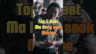 Top 5 Ma Dong seok Movies koreandrama kdrama underrated [upl. by Weitzman275]