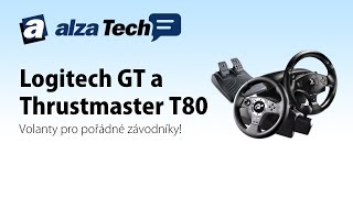 Logitech GT vs Thrustmaster T80 Volanty pro pořádné závodníky  AlzaTech 213 [upl. by Lebazi]